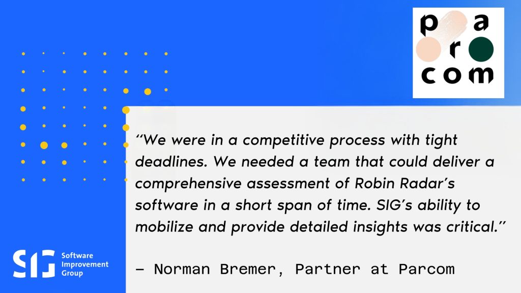 Image of the quote from Norman Bremer, Partner at Parcom which reads: “We were in a competitive process with tight deadlines. We needed a team that could deliver a comprehensive assessment of Robin Radar’s software in a short span of time. SIG’s ability to mobilize and provide detailed insights was critical.”