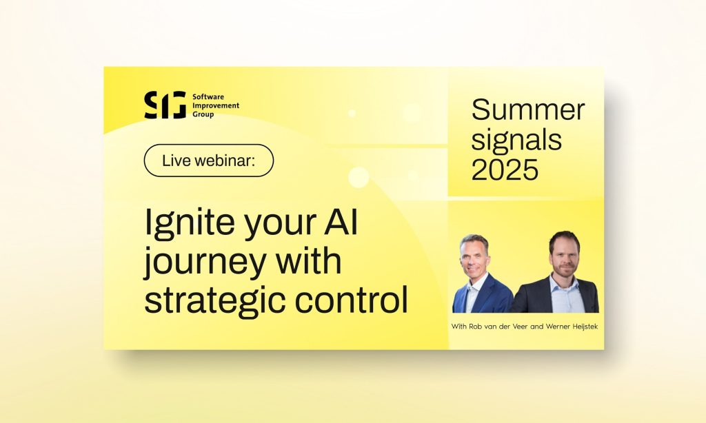 Promotional banner for Software Improvement Group’s live webinar titled ‘Ignite your AI journey with strategic control’ as part of Summer Signals 2025. The banner features a yellow background with portraits of speakers Rob van der Veer and Werner Heijstek.
